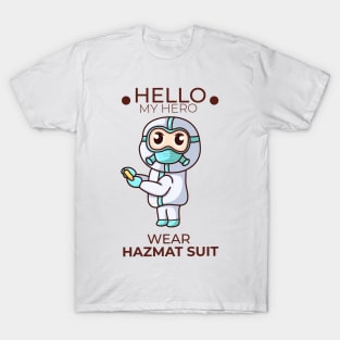 hello my hero wear hazmat suit T-Shirt